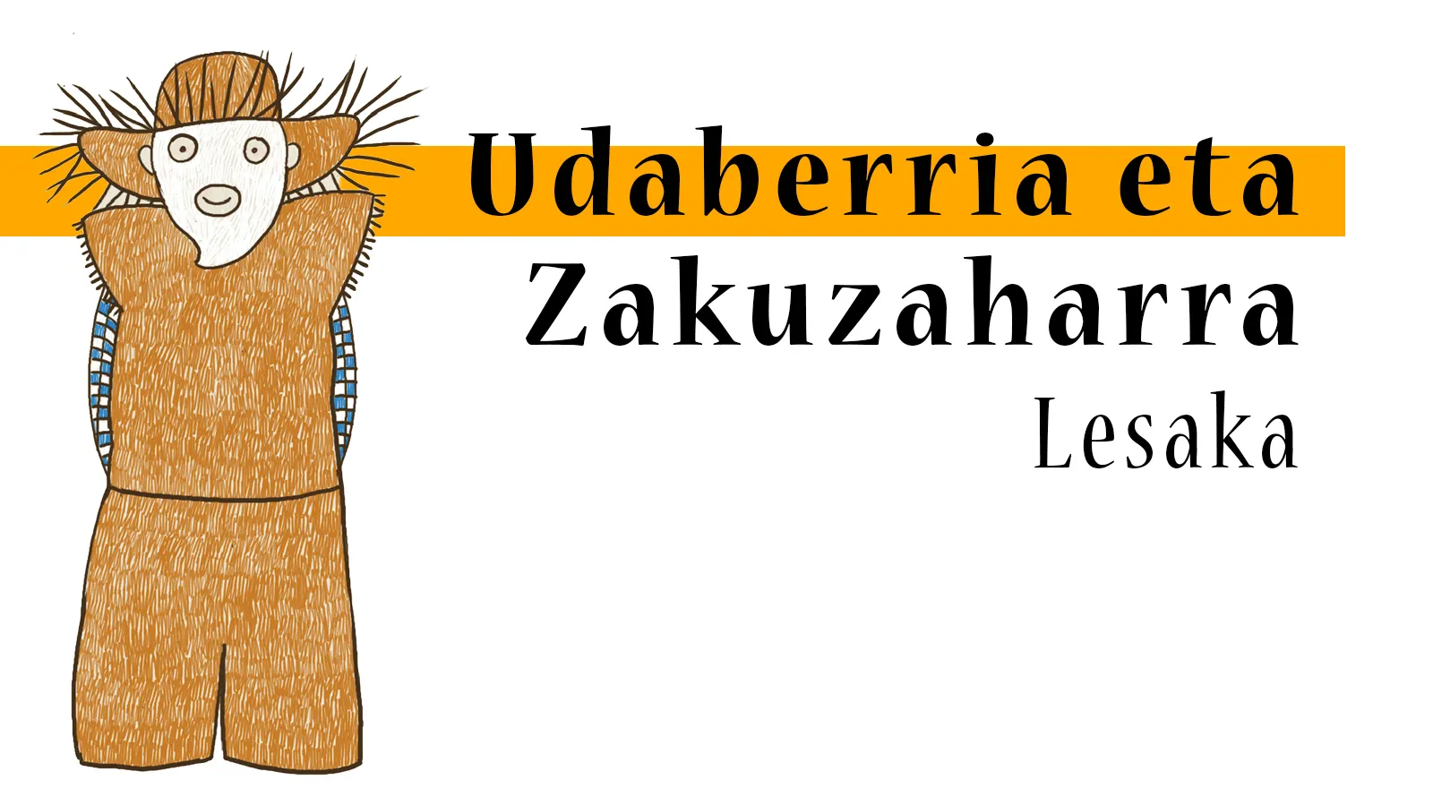 3. Udaberria eta zakuzaharra 