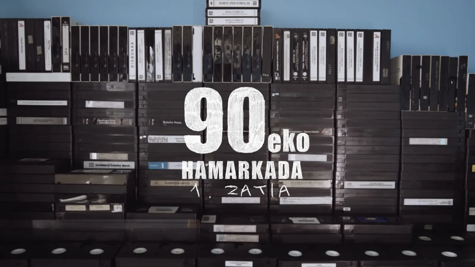 4. 90eko hamarkada - 1. zatia