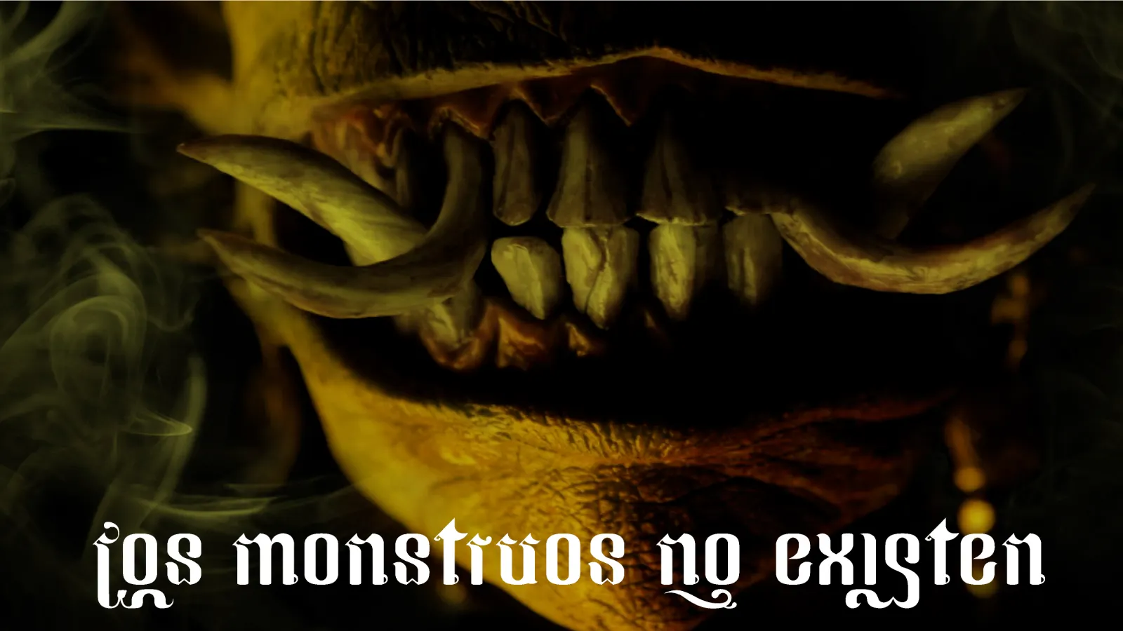 Los monstruos no existen