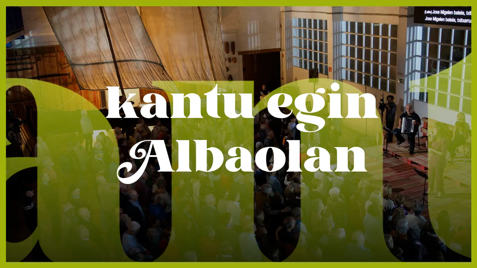 Kantu egin Albaolan