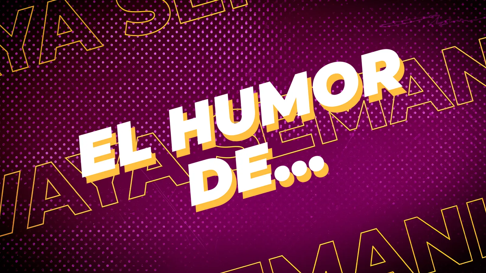 El humor de...