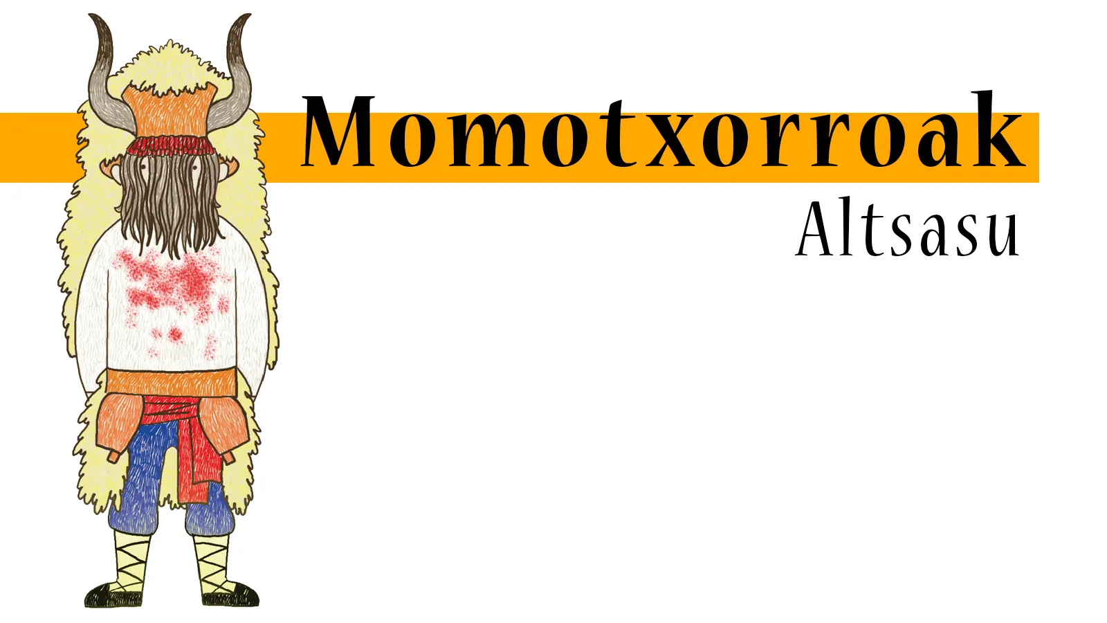 7. Momotxorroak 
