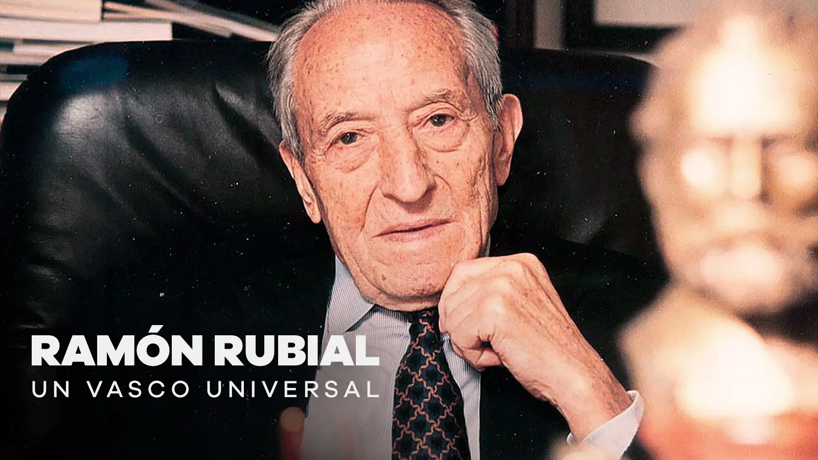 Ramón Rubial, un vasco universal