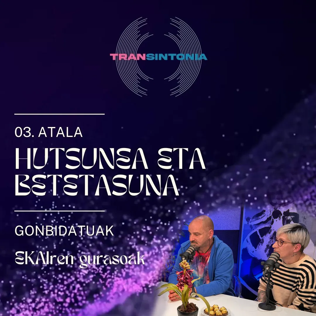 3. Hutsunea eta Betetasuna; falta dena eta familia