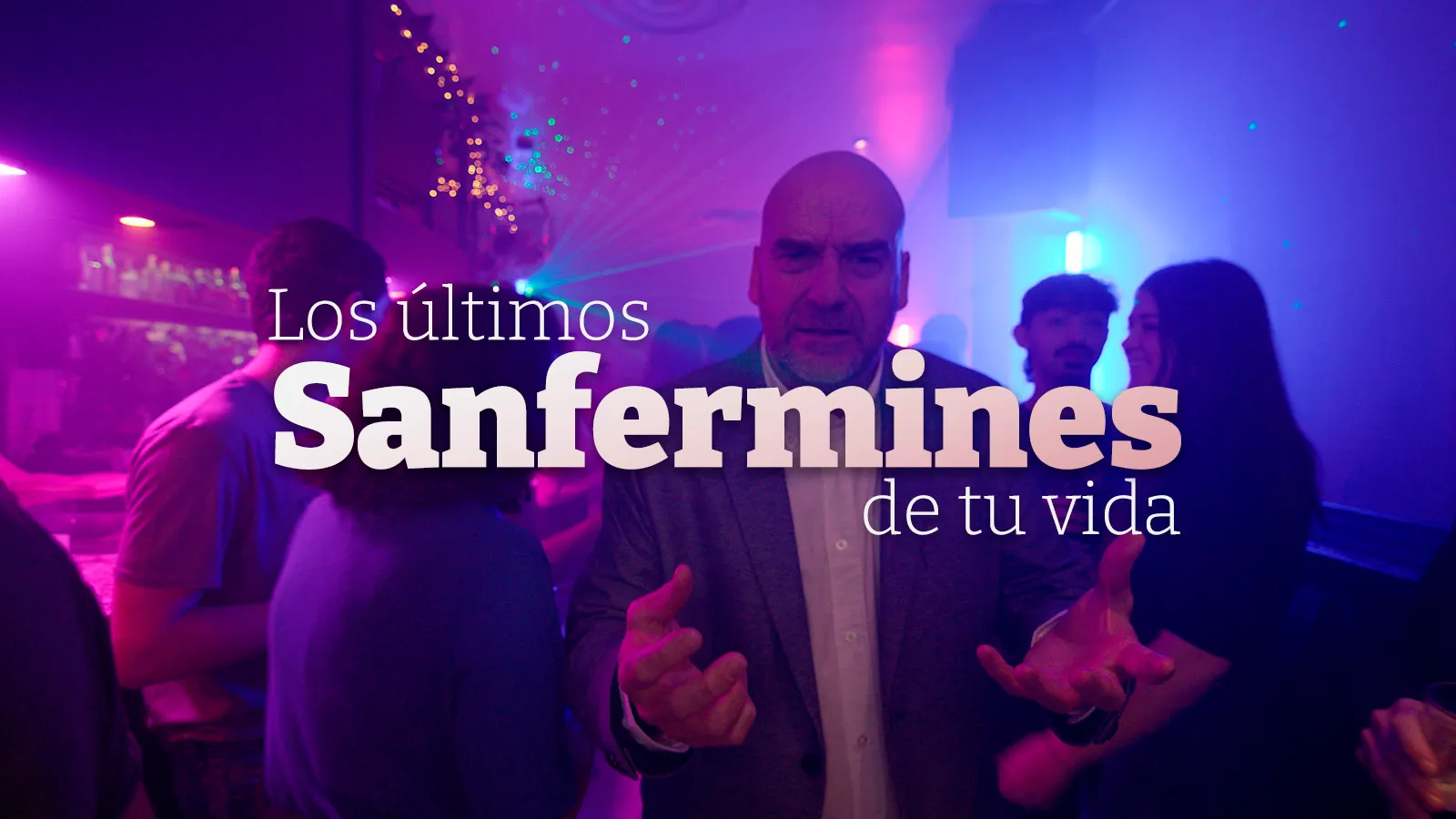 Los últimos sanfermines de tu vida