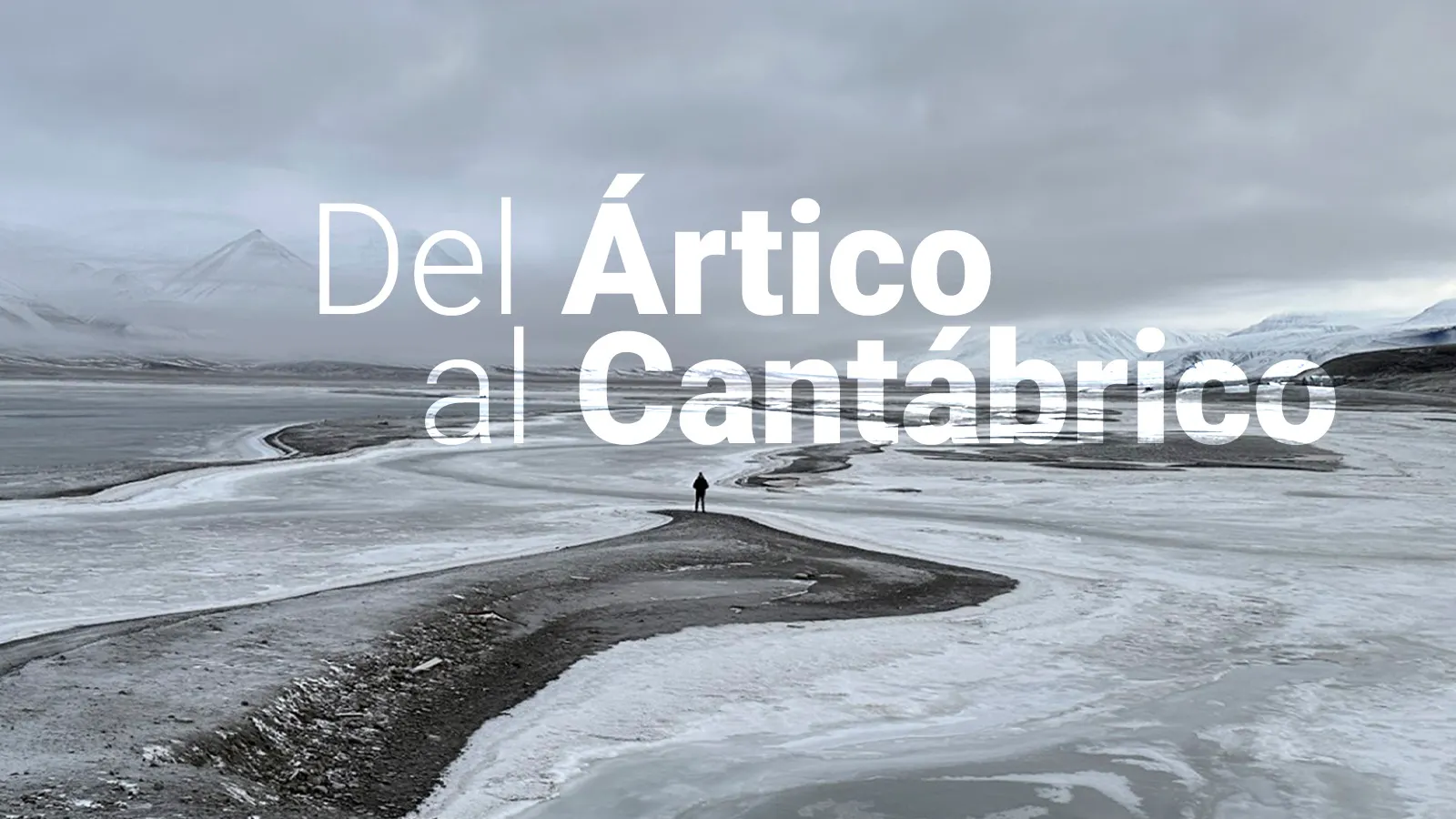Del Ártico al Cantárico