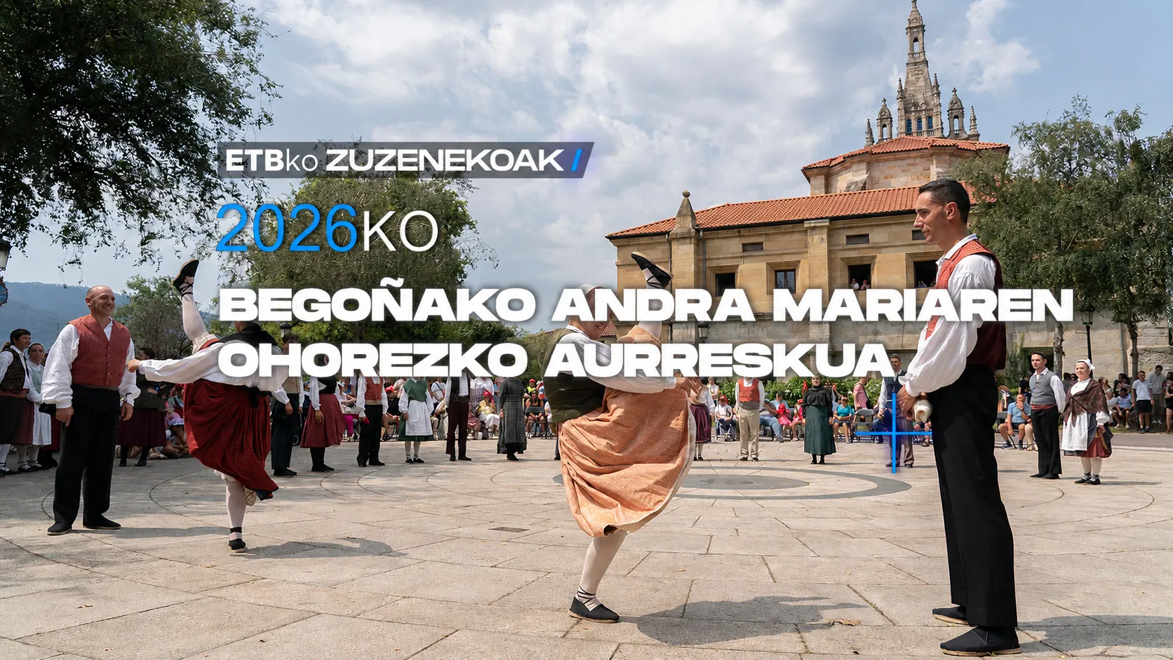 2026ko Begoñako Andra Mariaren Ohorezko Aurreskua