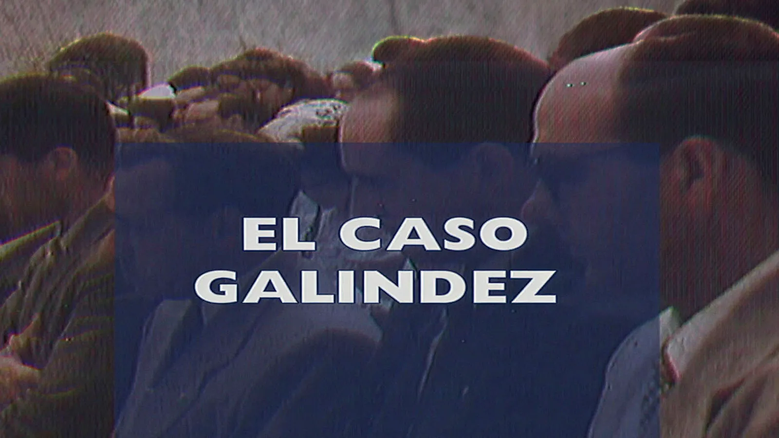 El caso Galindez