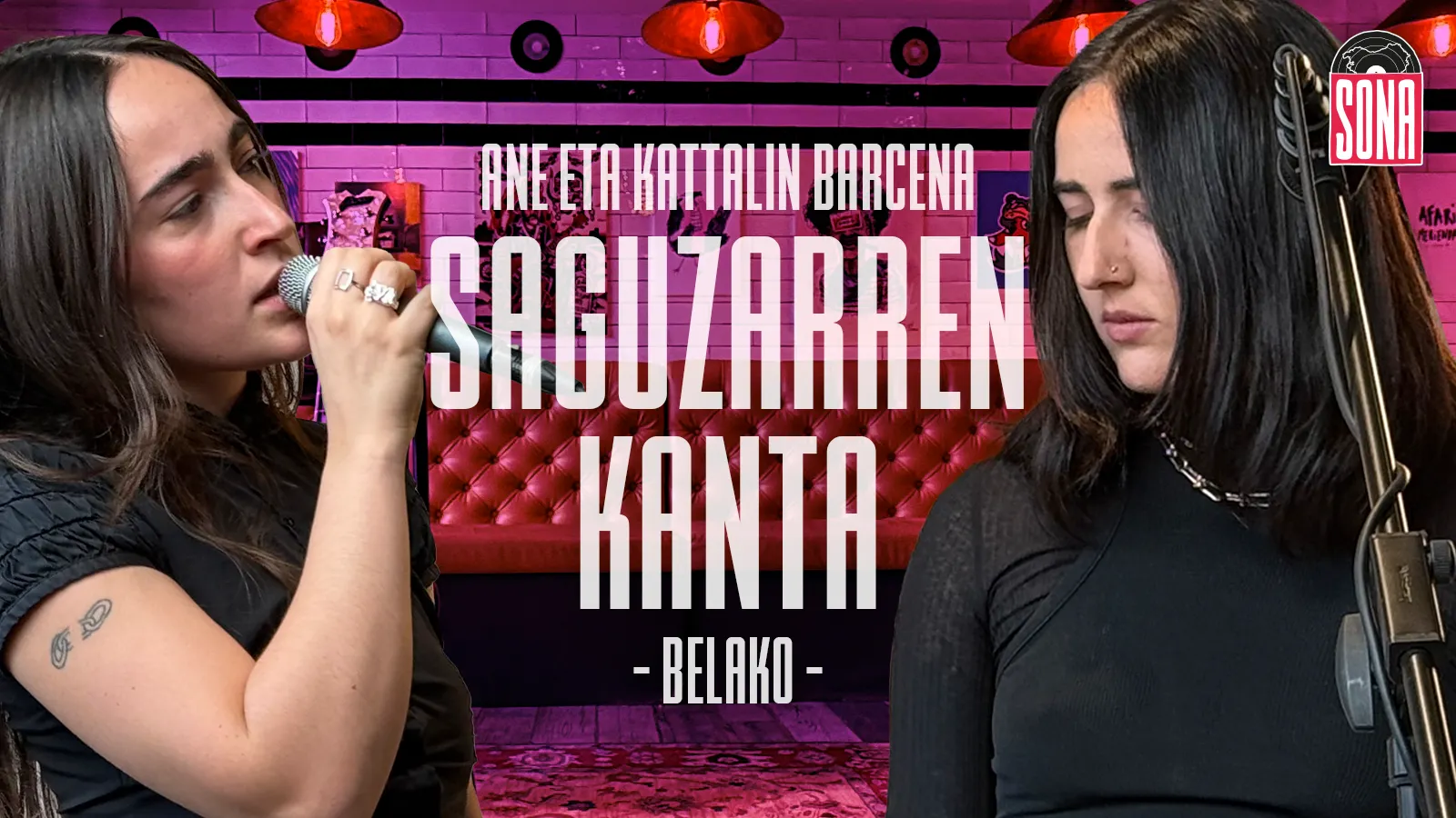 Ane eta Kattalin Barcena: “Saguzarren kanta”