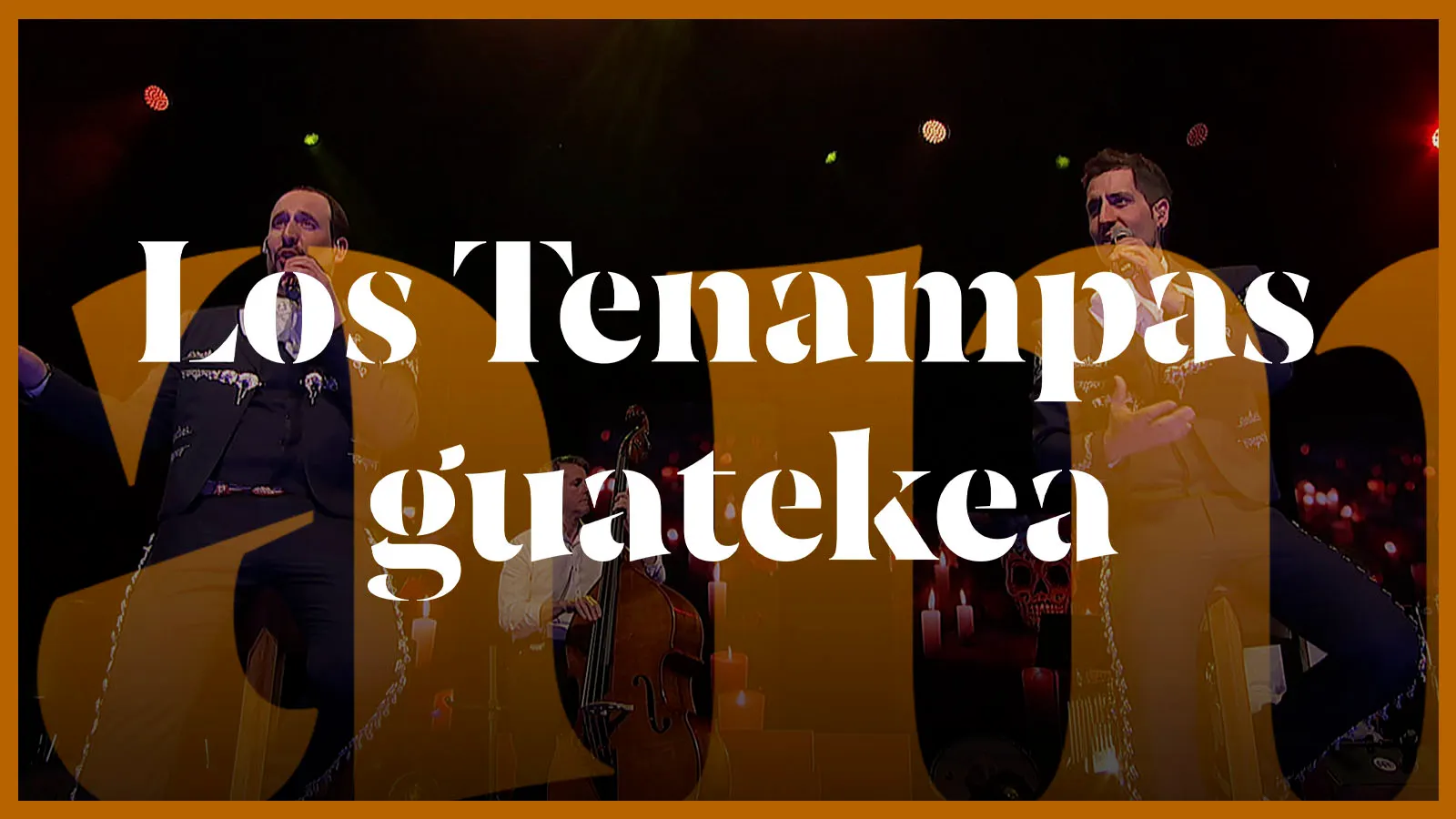 Los Tenampas guatekea