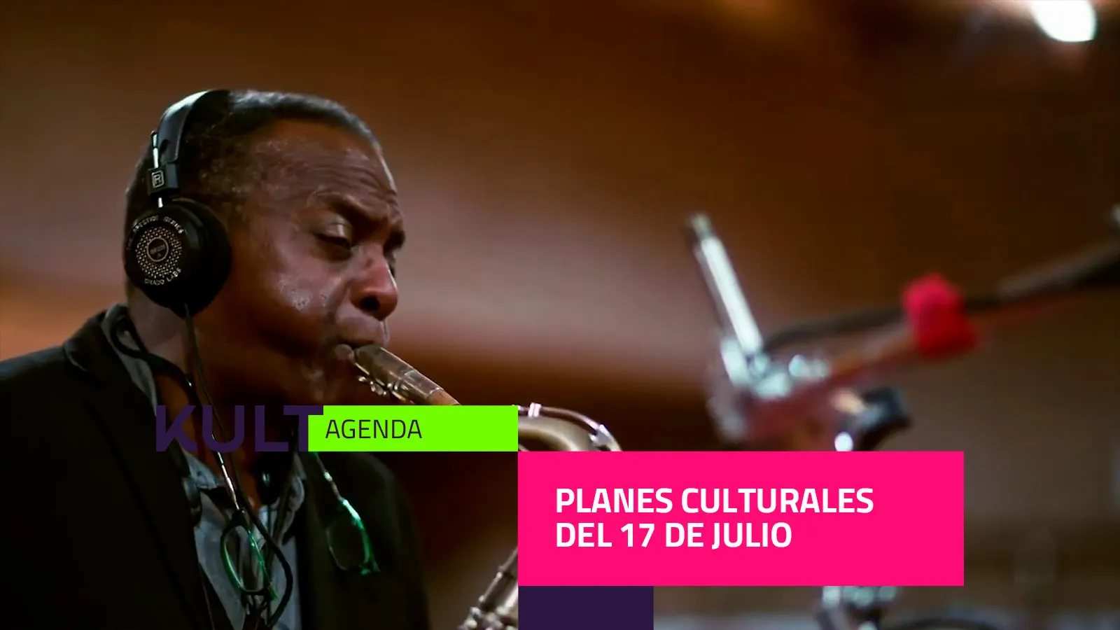 Planes culturales del 17 de julio