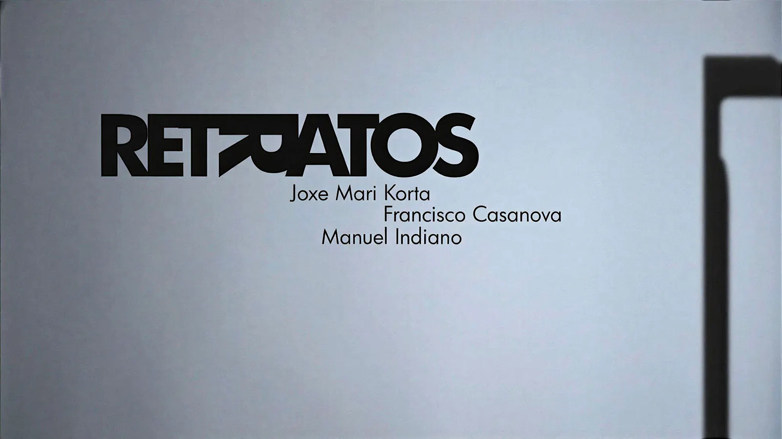 2. Joxe Maria Korta. Francisco Casanova. Manuel Indiano