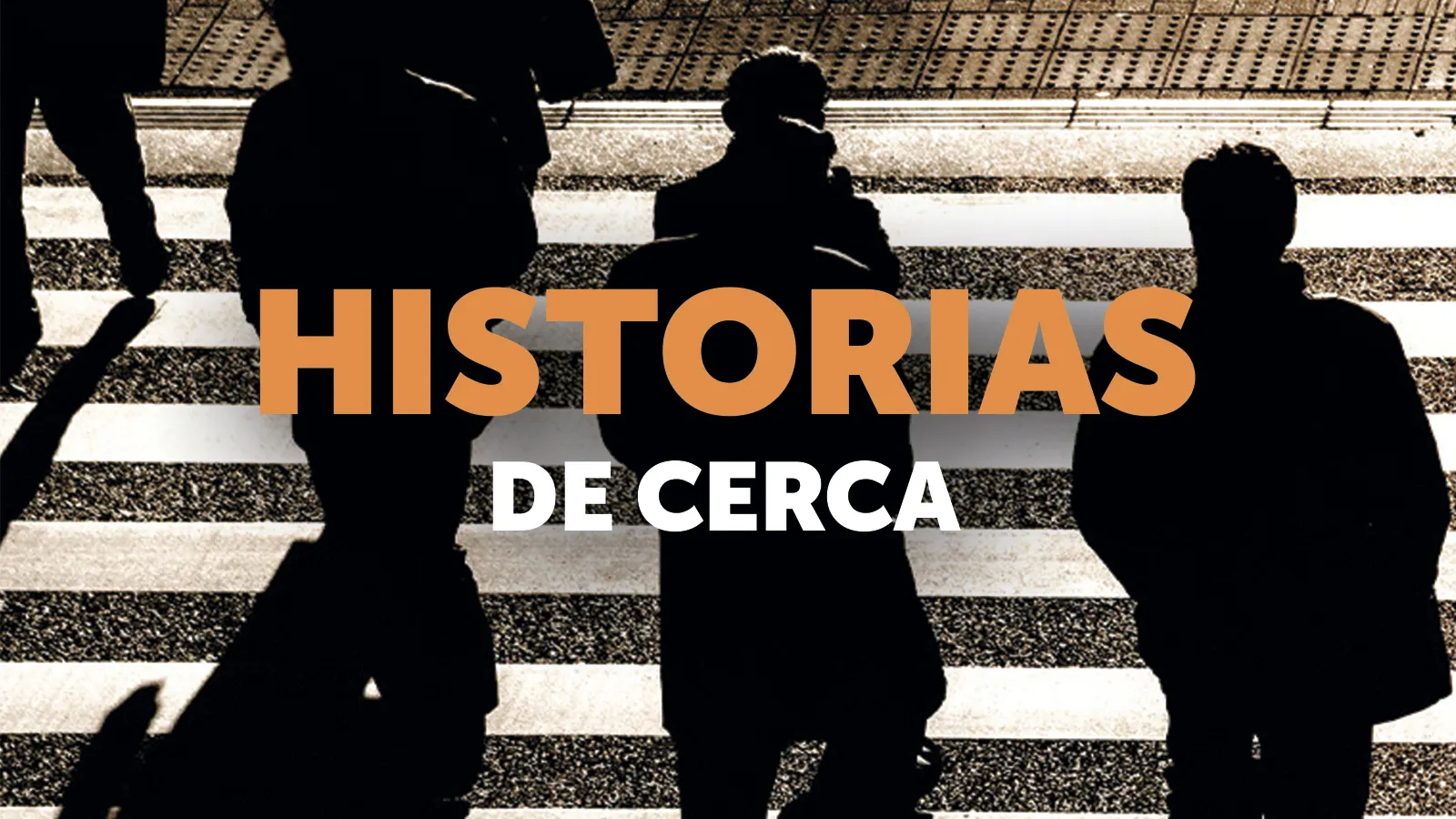 Historias de cerca