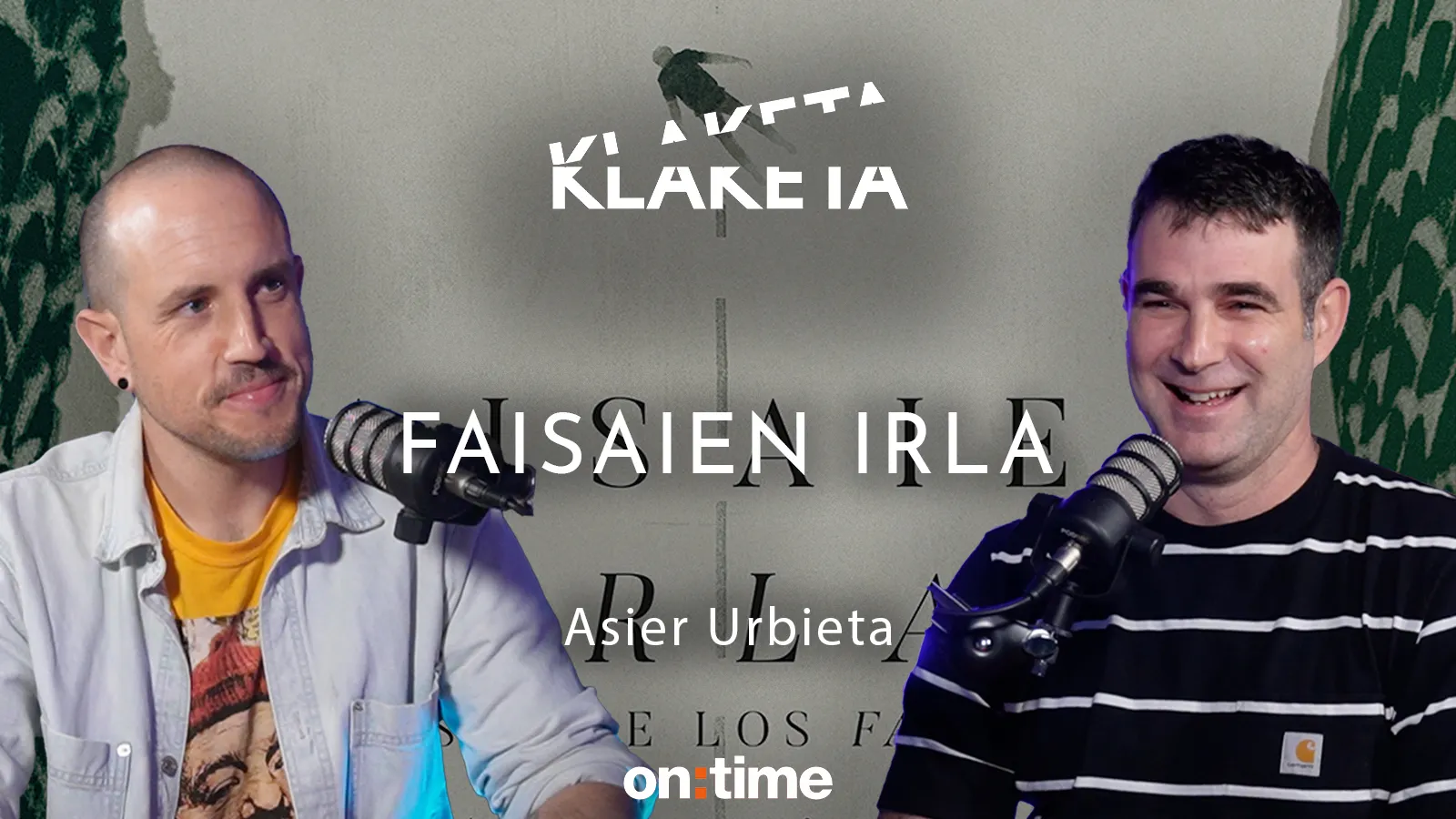  1. “Faisaien irla”, Asier Urbieta zuzendaria         