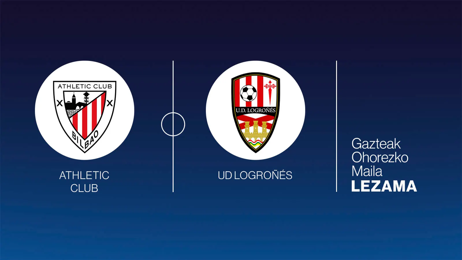 Athletic Club – UD Logroñés