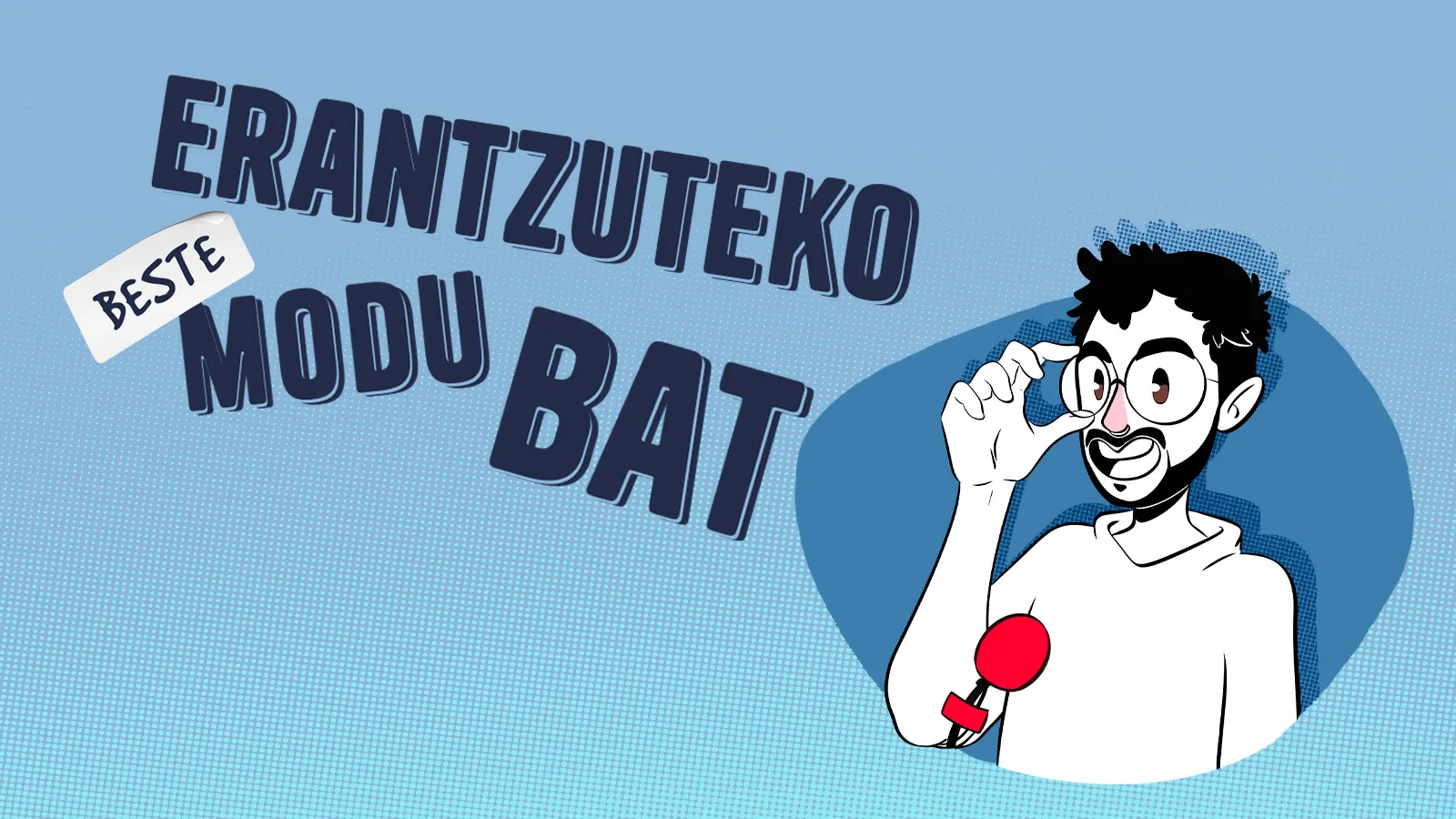Erantzuteko modu bat