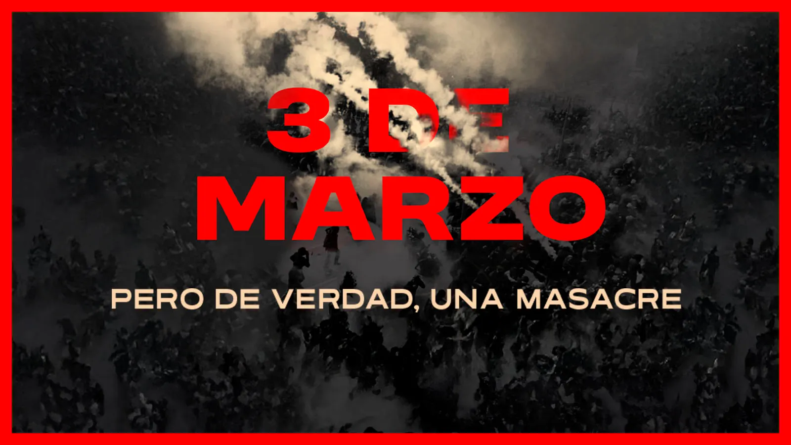 9. Pero de verdad, una masacre