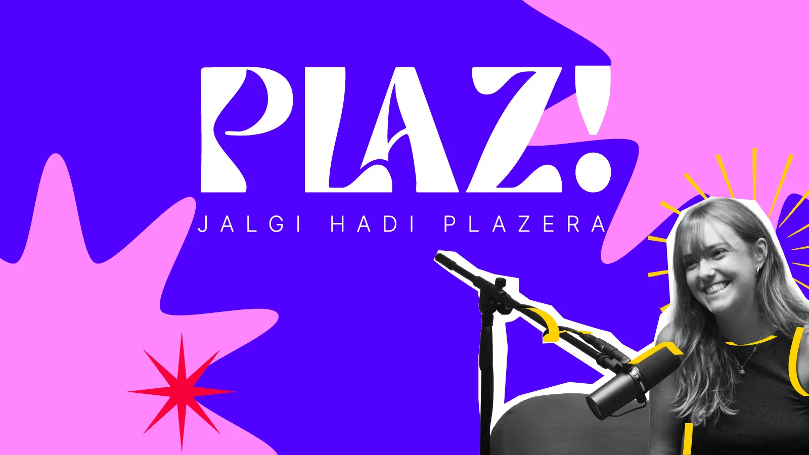 Plaz!