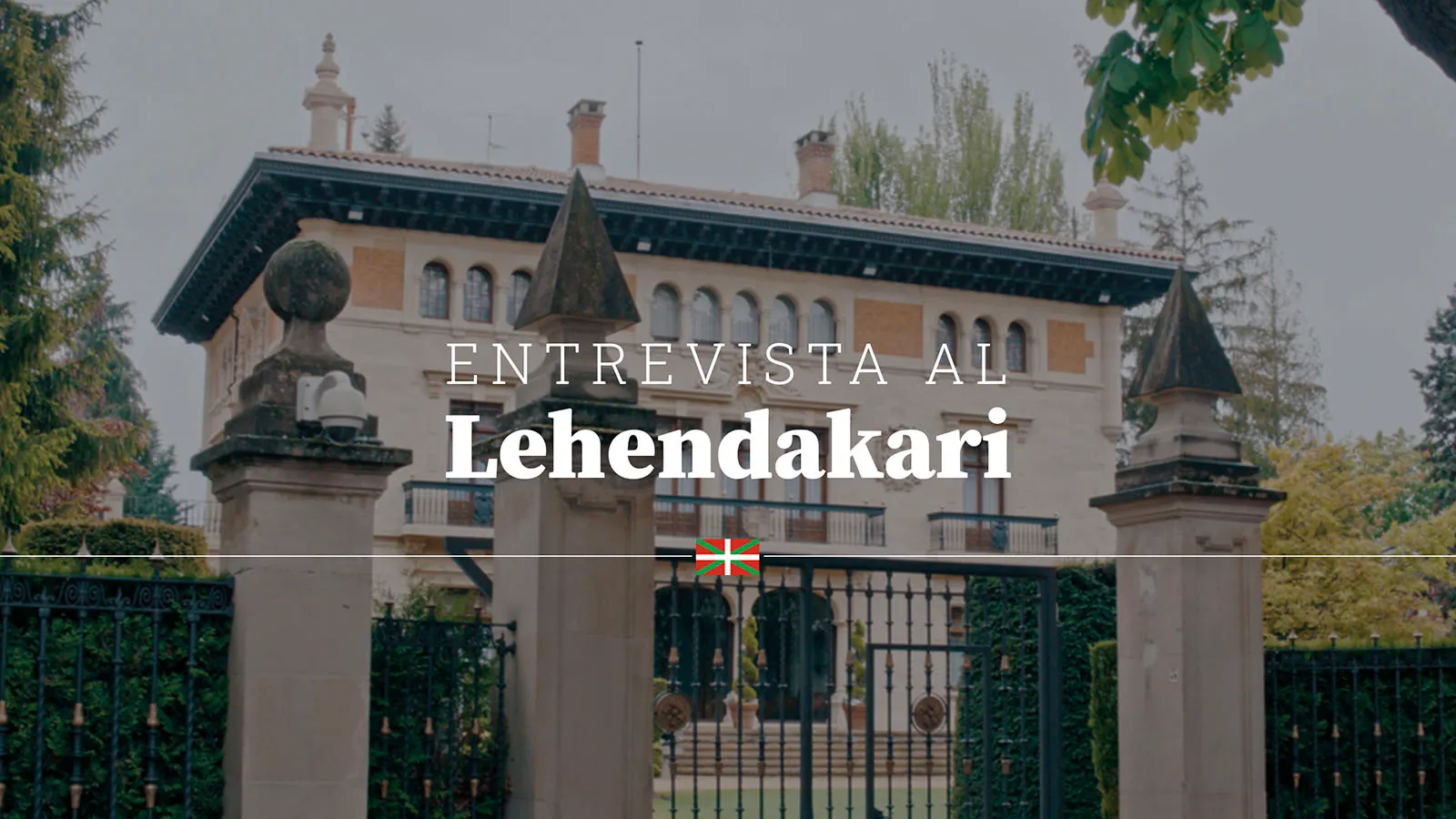 Entrevista al Lehendakari