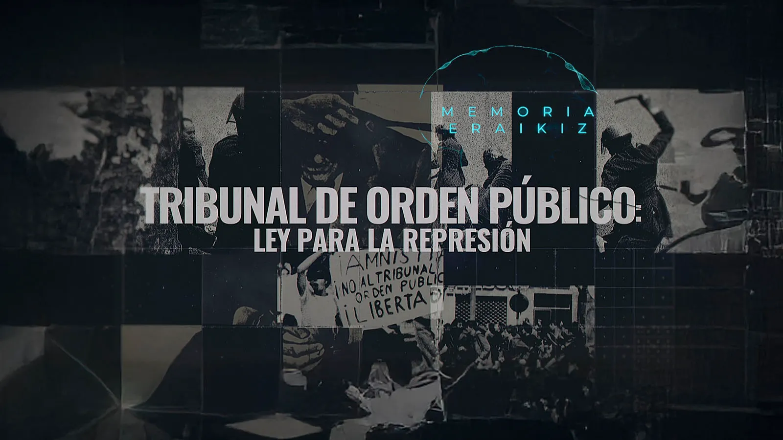 Tribunal de Orden Público. Ley para la represión