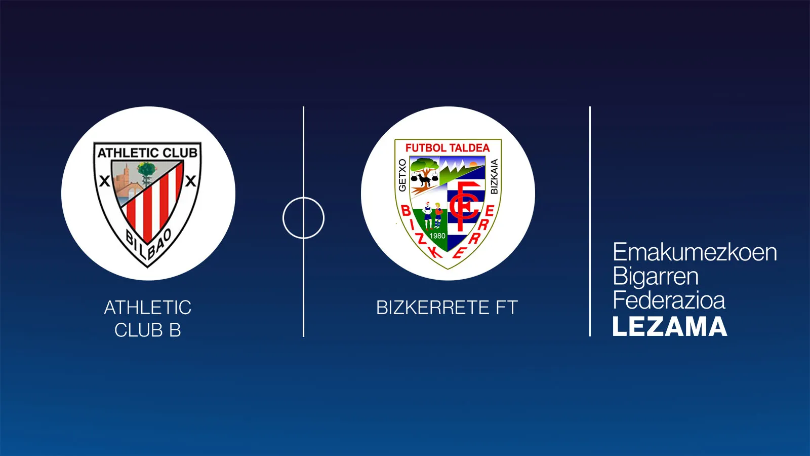 Athletic club B - Bizkerrete FT