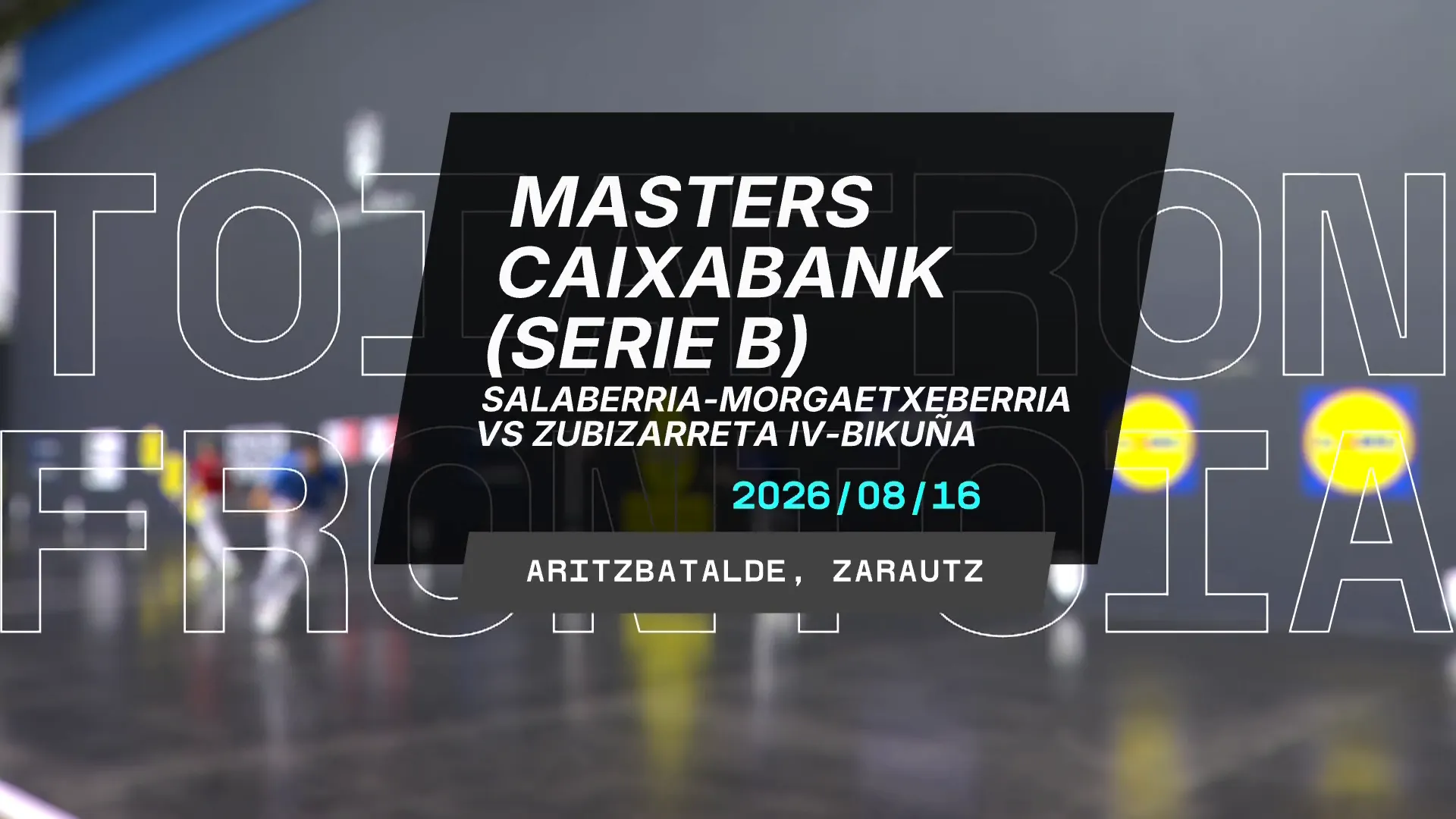 Masters Caixabank: A Seriea: Artolas-Rezusta/Laso-Martija