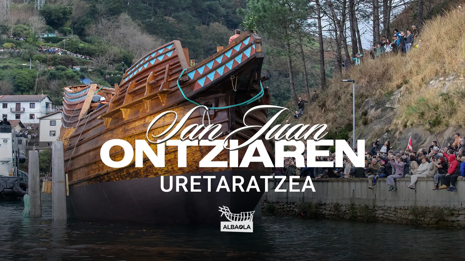 San Juan ontziaren uretaratzea 