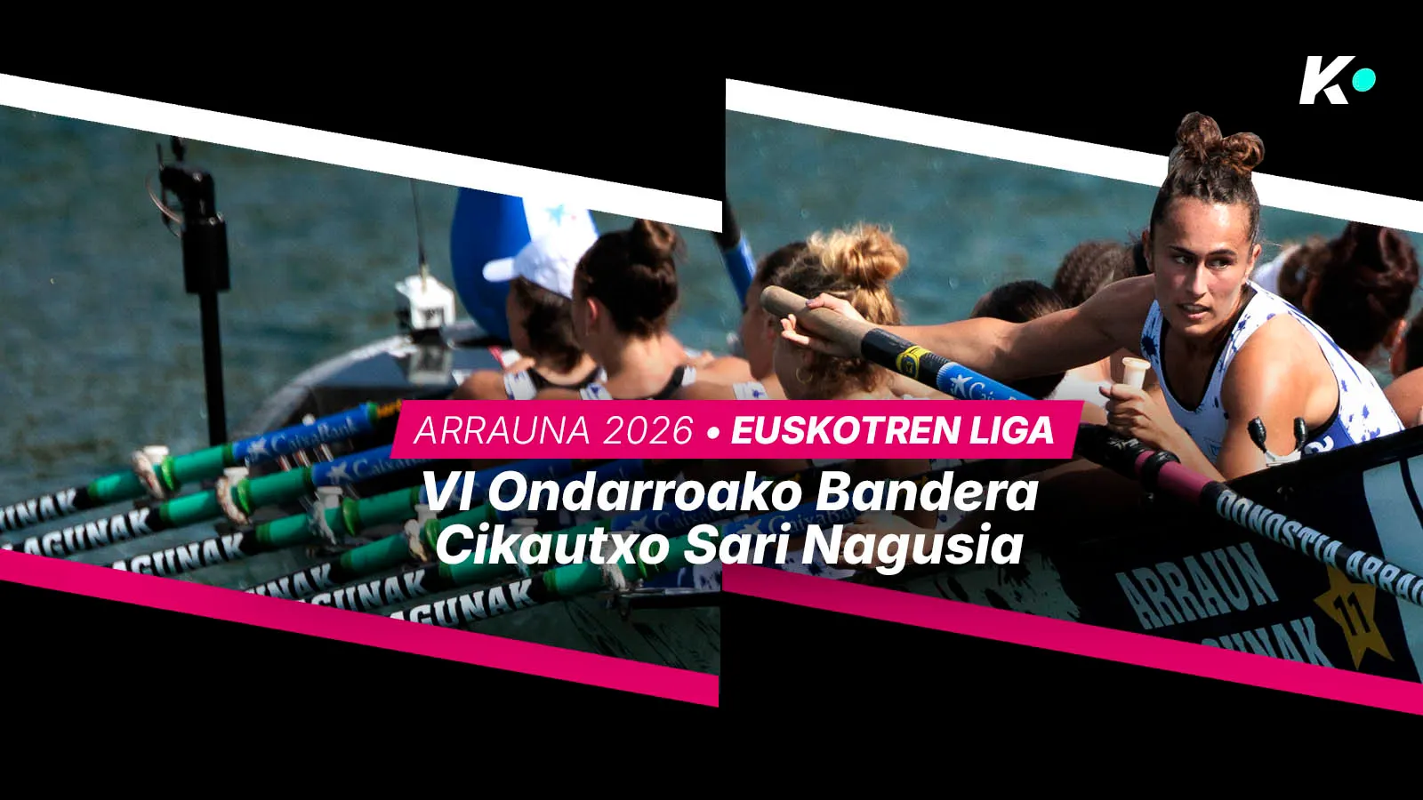 Emakuezkoen Euskotren Liga 2026, Ondarroako Bandera