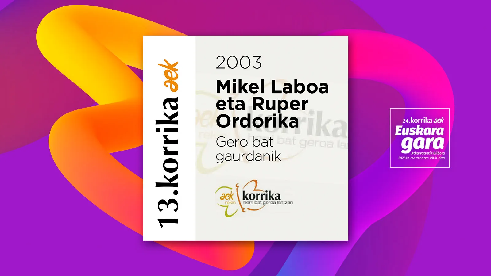 Korrika 13: Gero bat gaurdanik