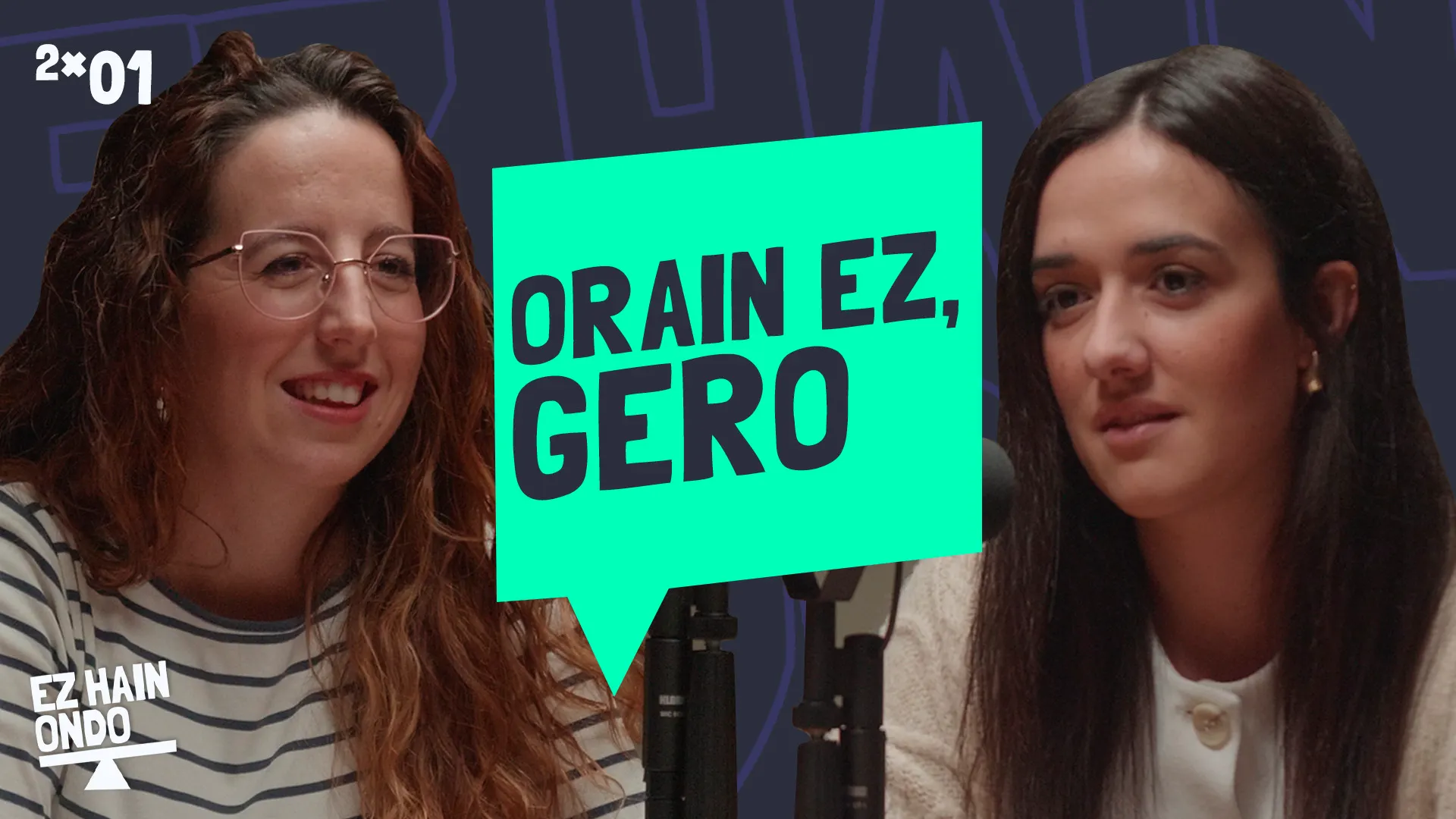 1. Orain ez, gero