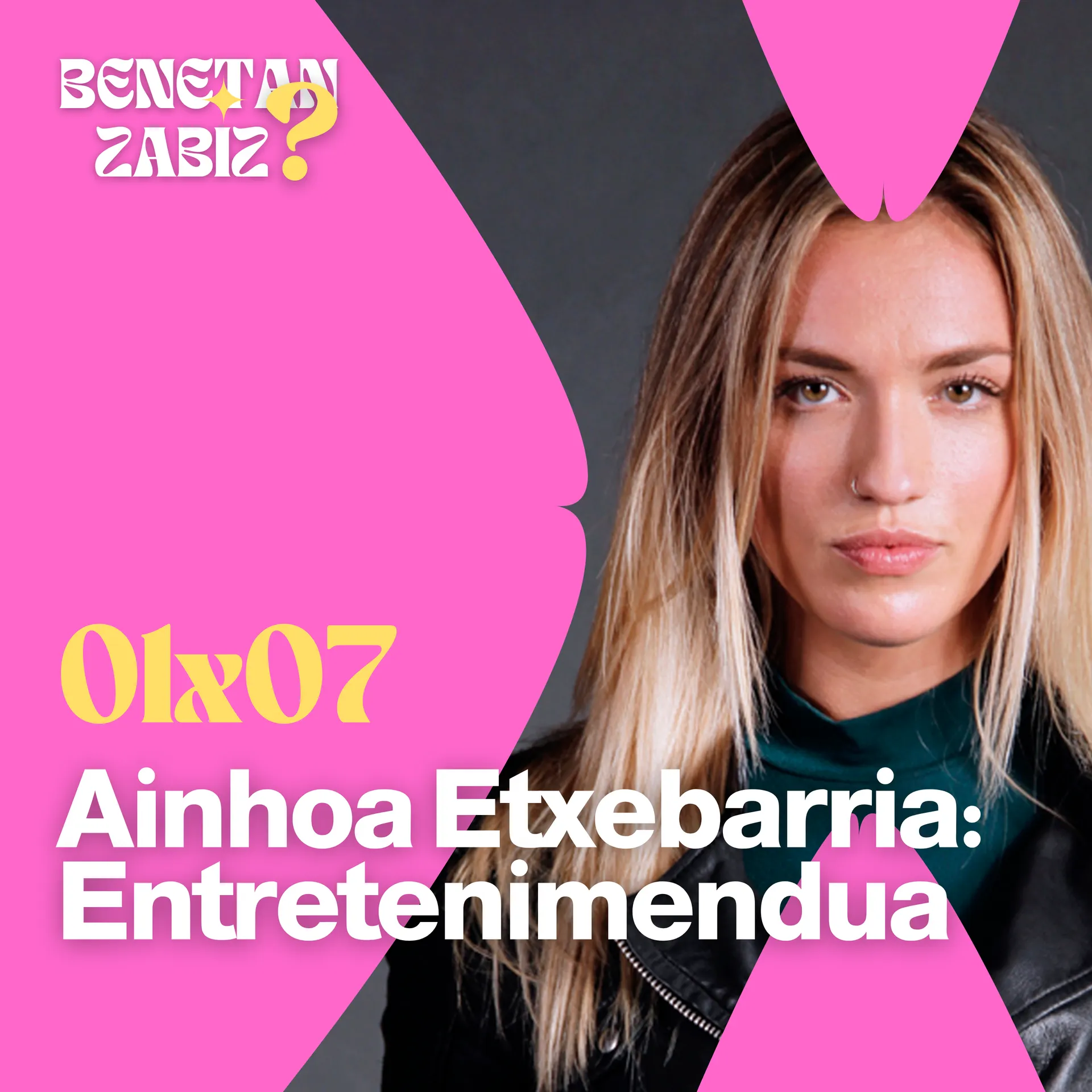 7. Ainhoa Etxebarria eta entretenimendua