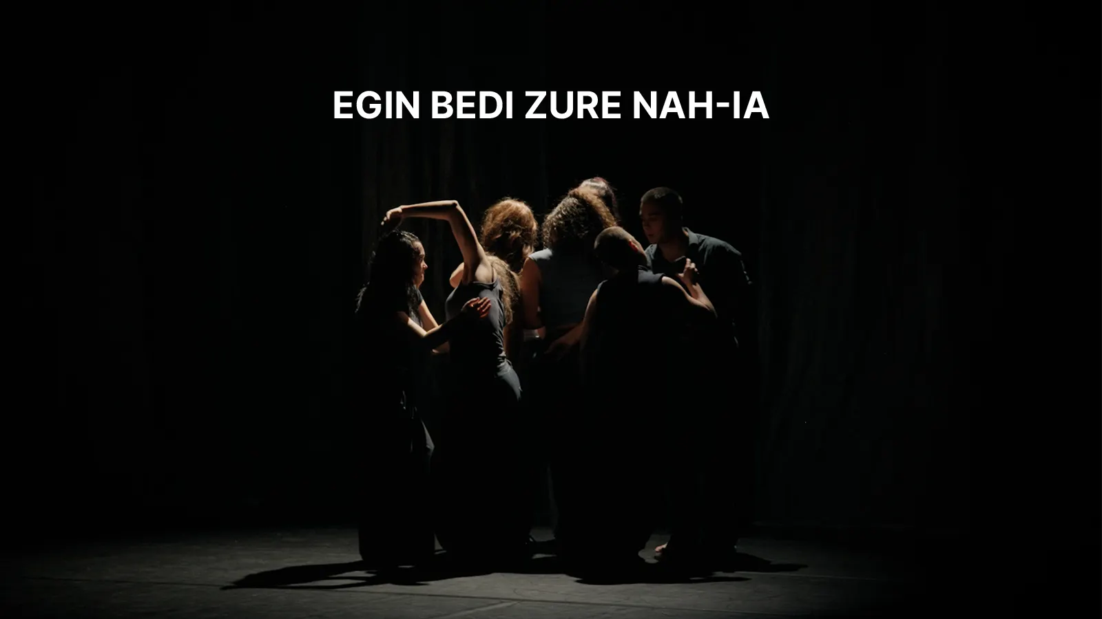 Egin bedi zure nah-ia