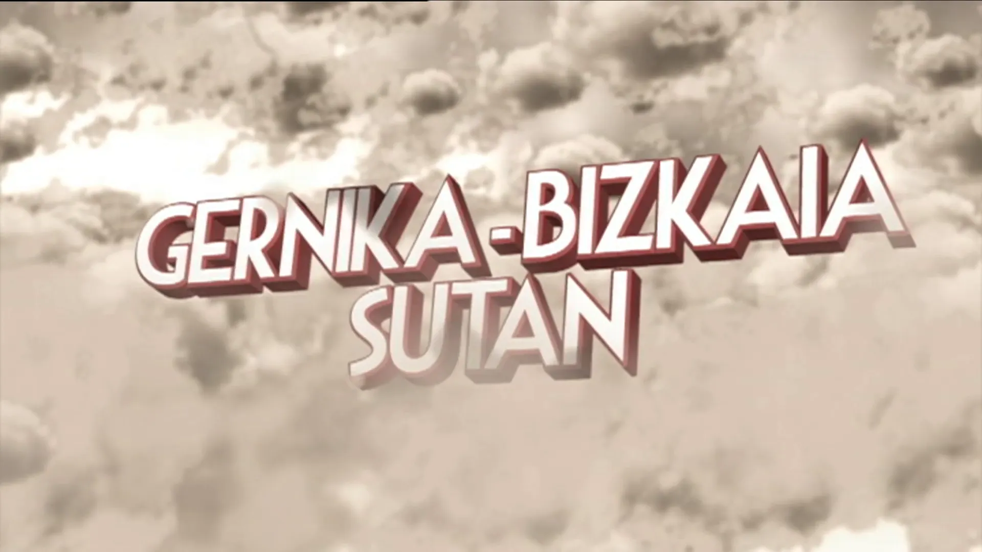 Zerutik sua dator. Gernika - Bizkaia sutan