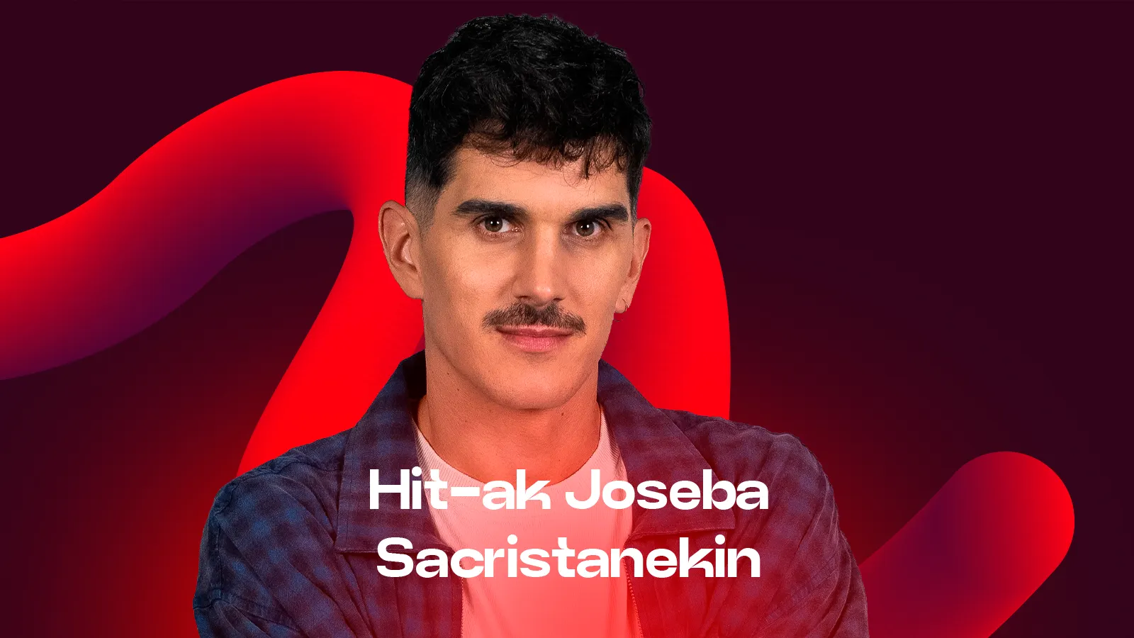 Hit-ak Joseba Sacristanekin