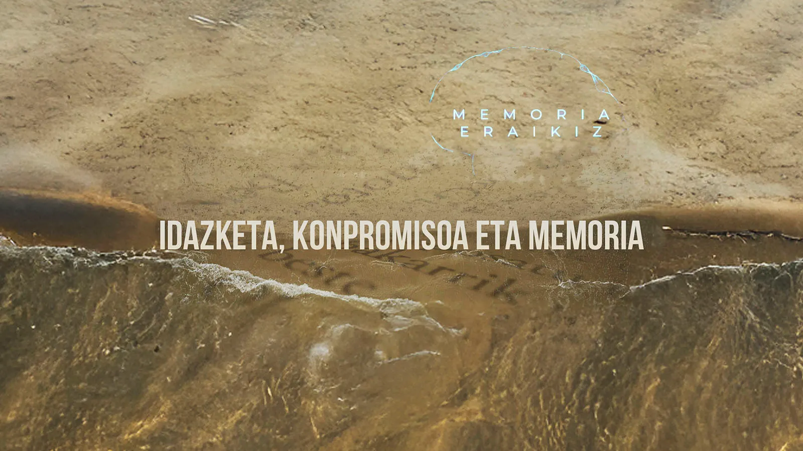 Idazketa, konpromisoa eta memoria