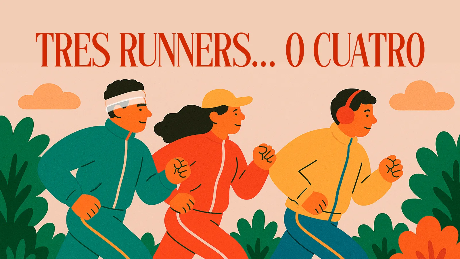 Tres runners...o cuatro