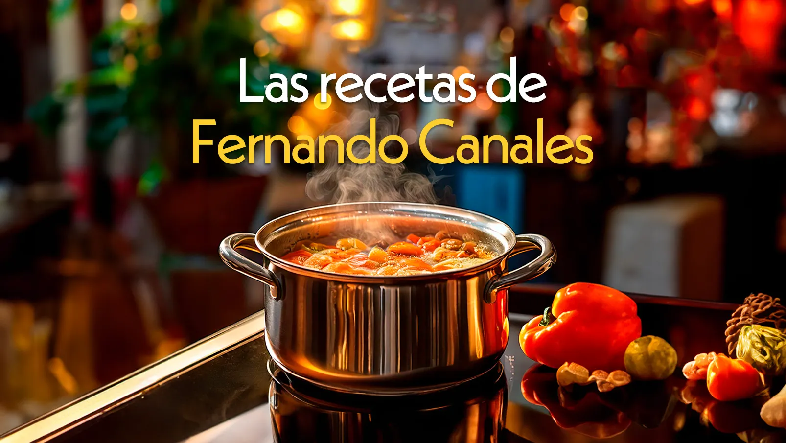 Las recetas de Fernando Canales
