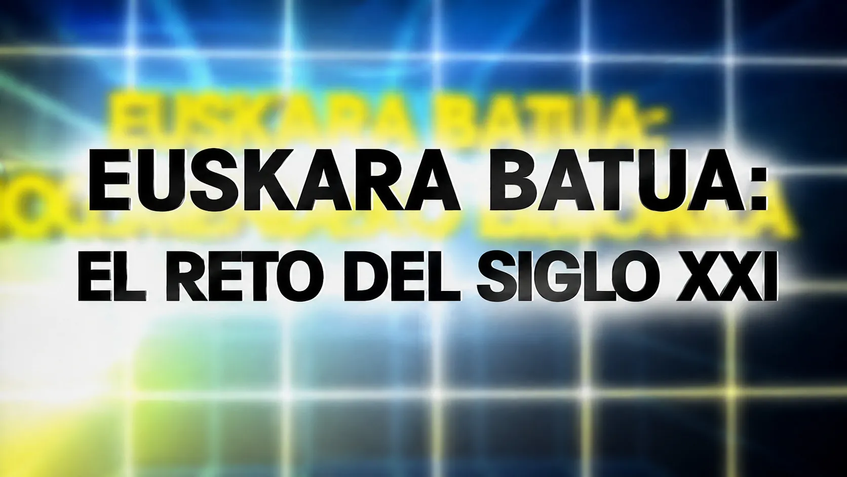 Euskera: el reto del siglo XXI