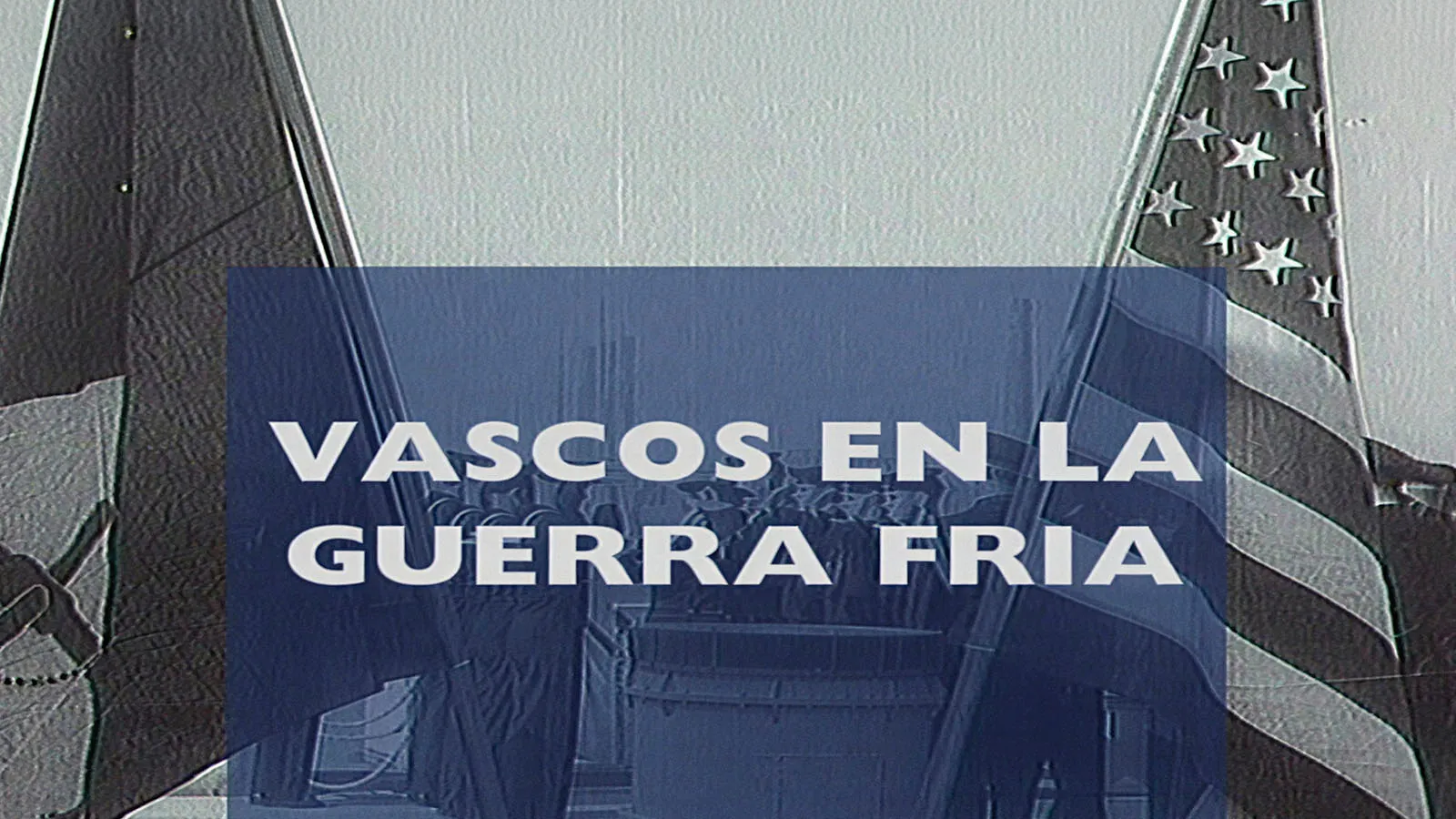 Vascos en la Guerra Fría