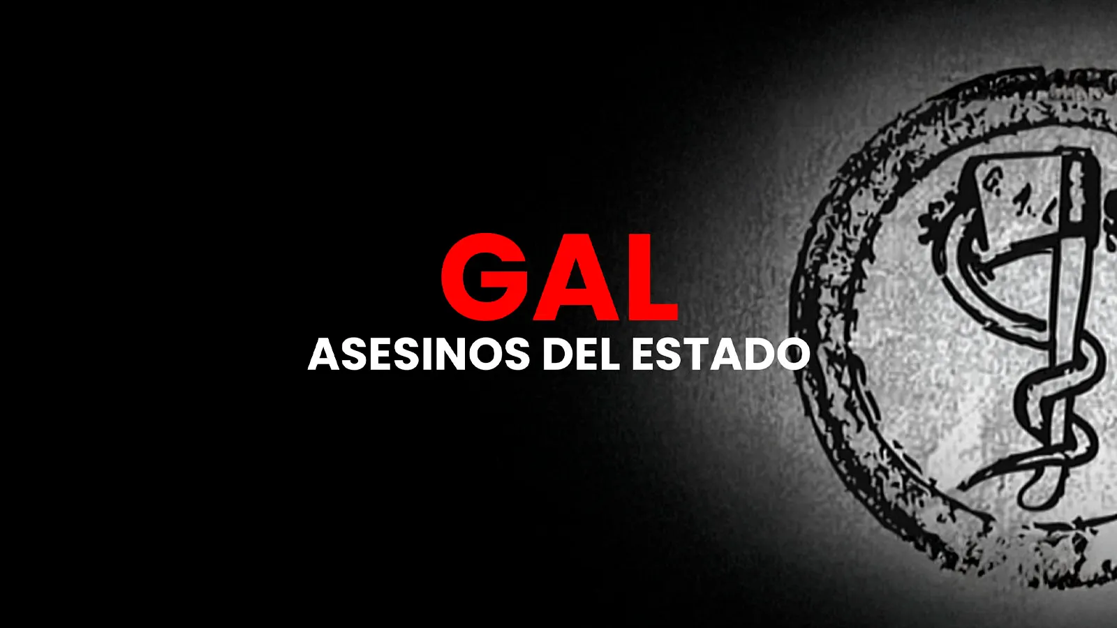 GAL, asesinos de Estado