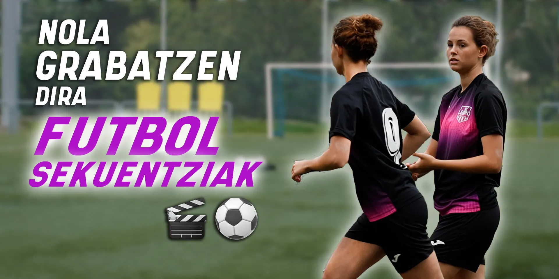 5. Nola grabatzen dira futbol sekuentziak?