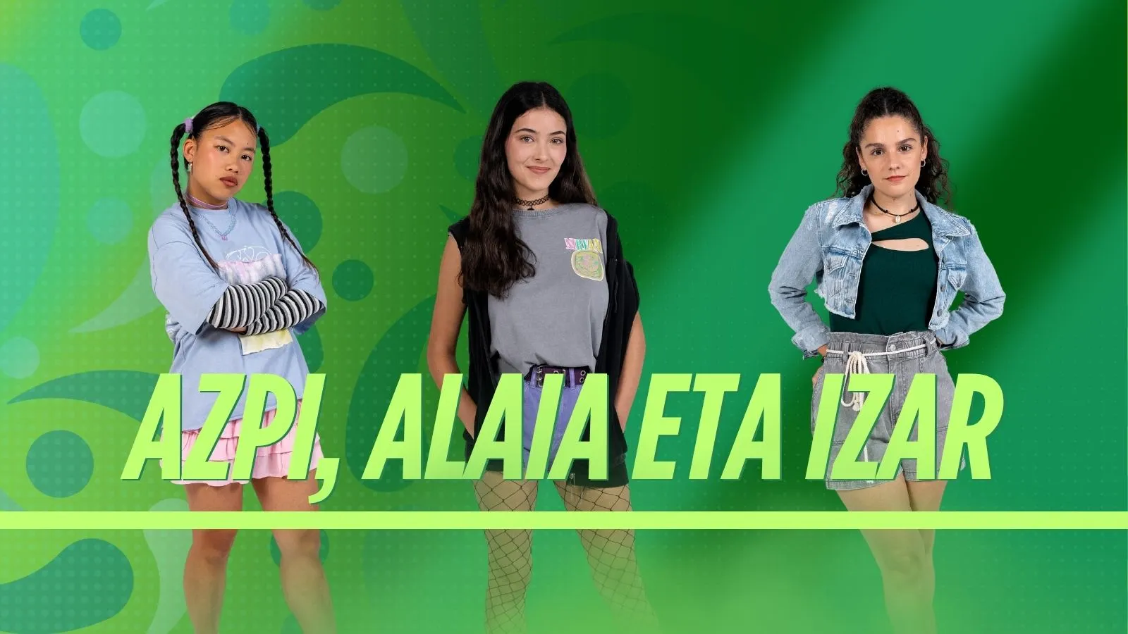 2. Azpi, Alaia eta Izar