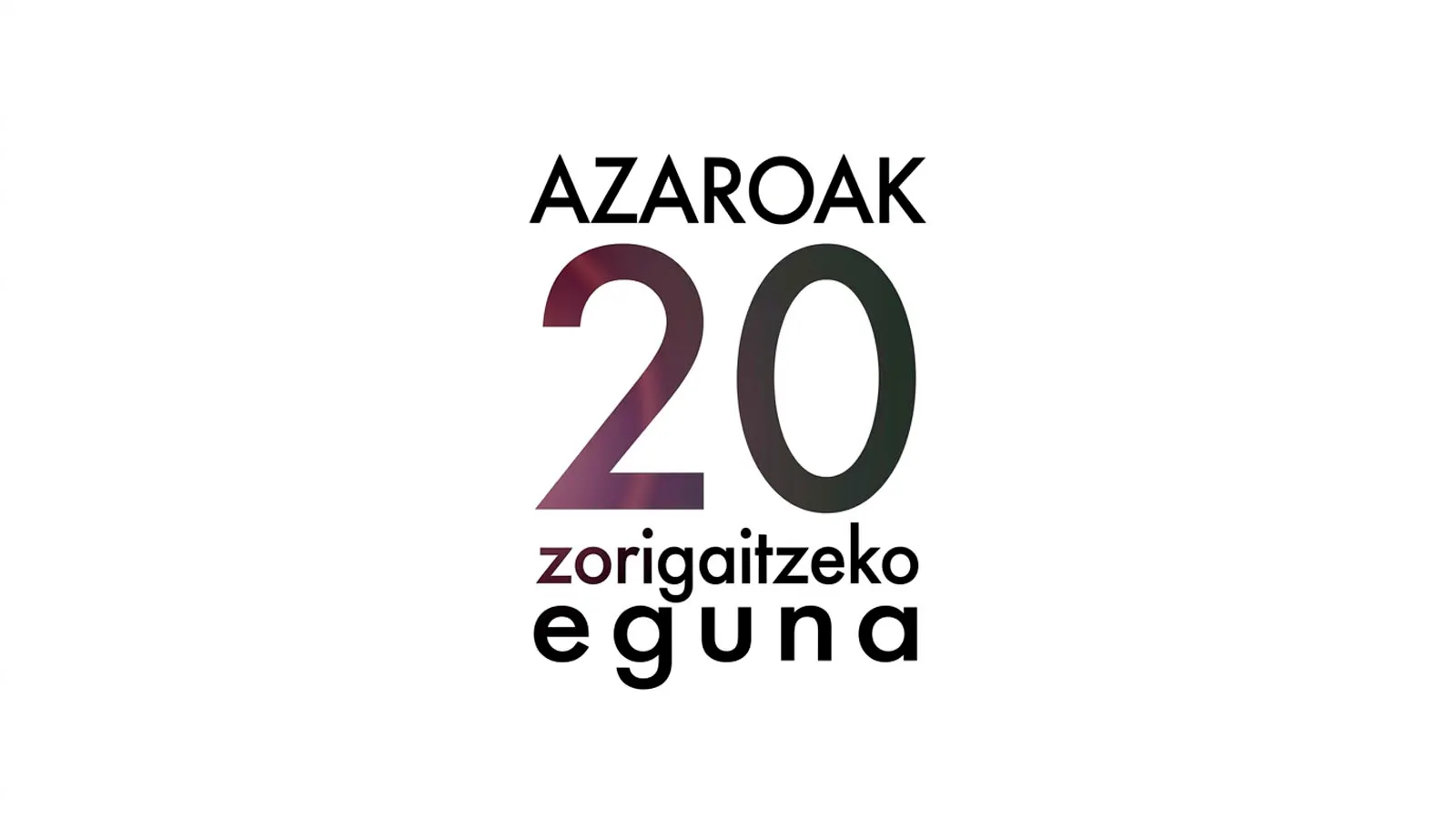 Azaroak 20, zorigaitzeko eguna