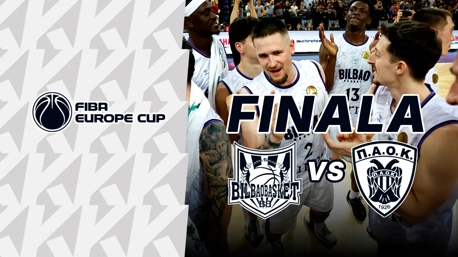 Finala: Surne Bilbao Basket vs PAOK BC