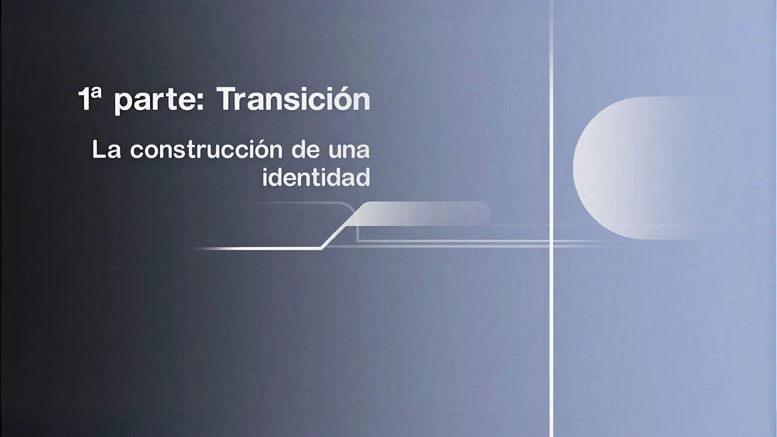 La construccion de una identidad