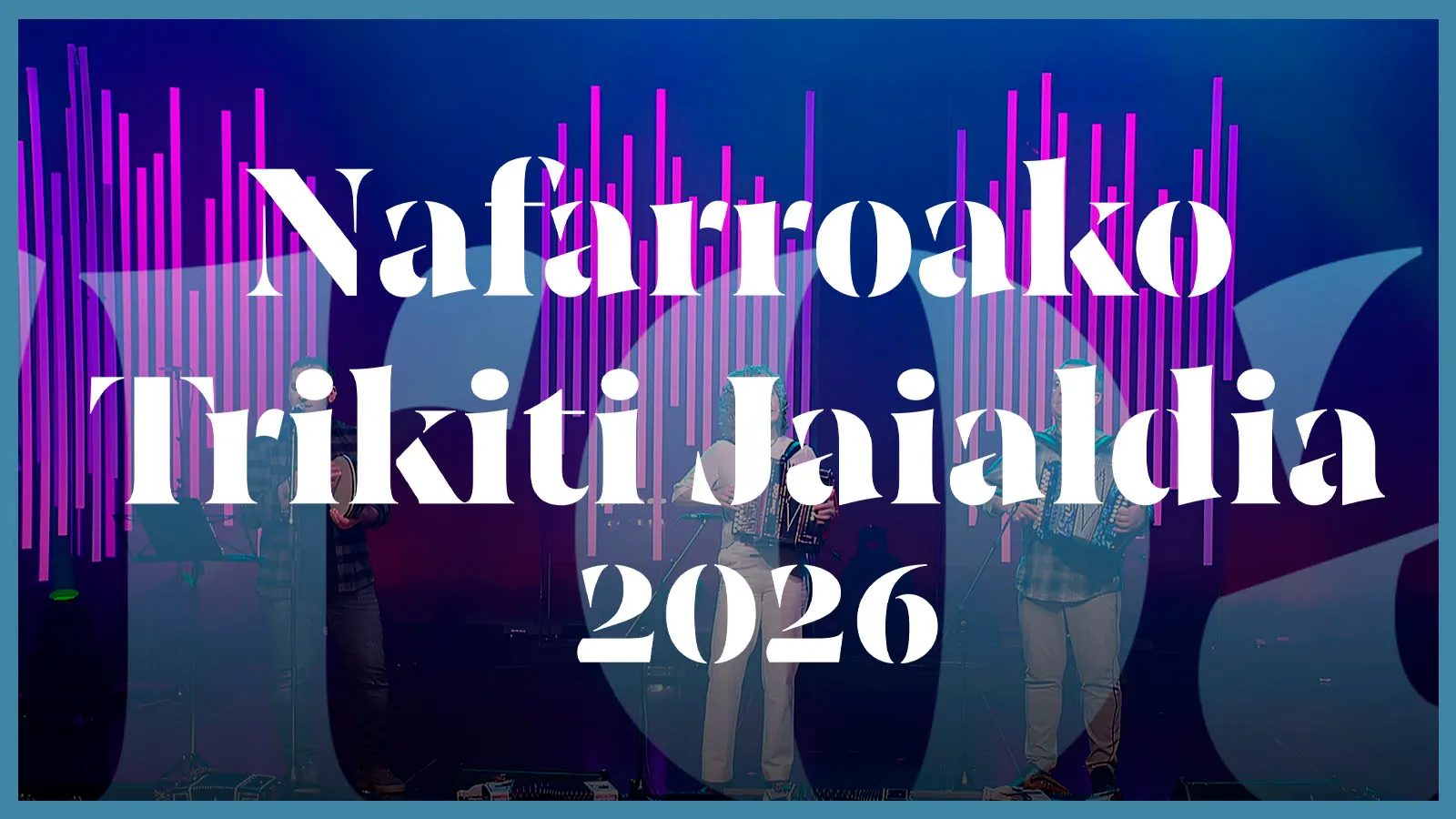 Nafarroako Trikiti Jaialdia 2026