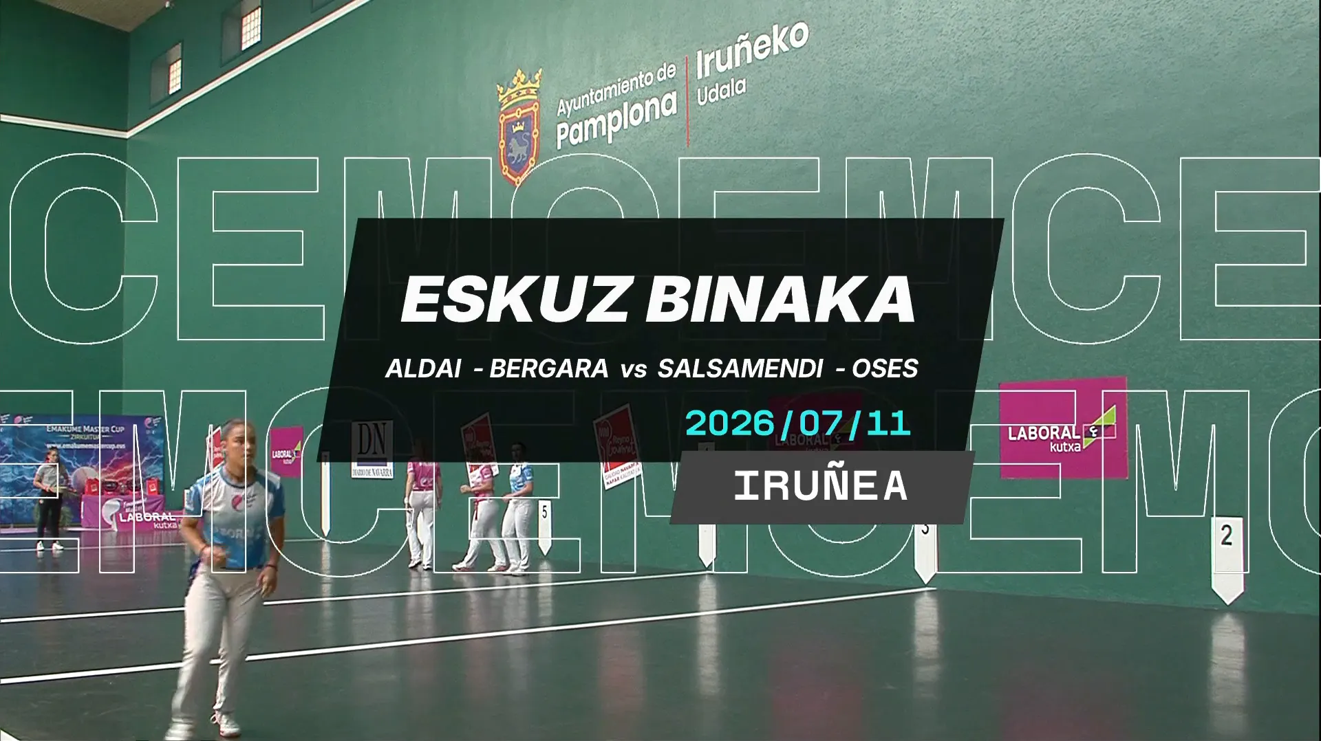 Emakume Master Cup Torneo San Fermin: Zabaleta-Erasun / Arrizabalaga-Bertiz