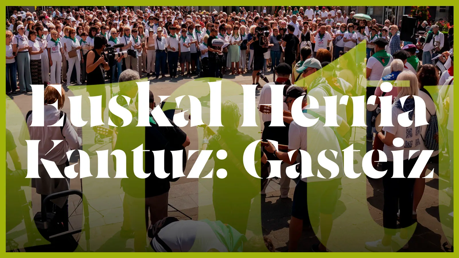 Euskal Herria Kantuz. Gasteiz