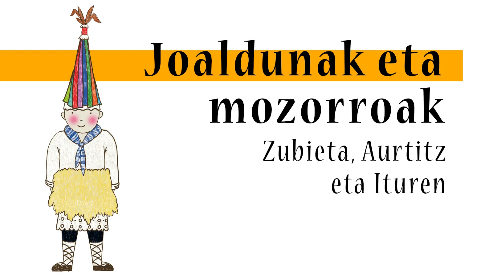 2. Joaldunak eta mozorroak