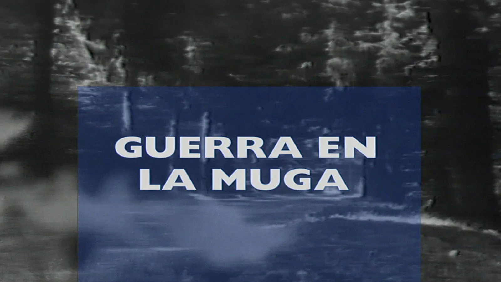 Guerra en la muga